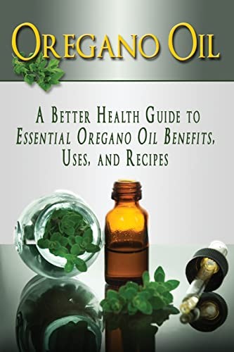 Oregano oil better - a, health