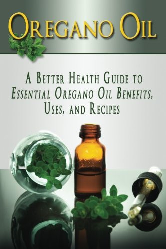 Oregano oil better health - oregano, a